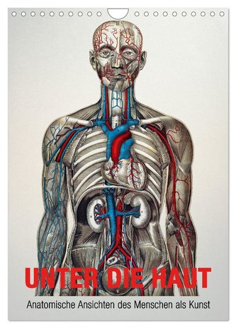 Unter die Haut (Wandkalender 2024 DIN A4 hoch), CALVENDO Monatskalender