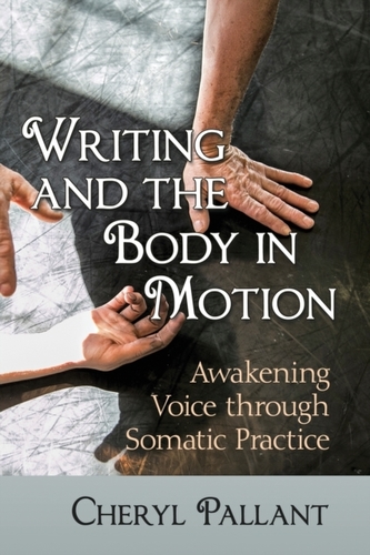 Writing and the Body in Motion Writing and the Body in Motion