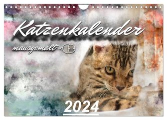 Katzenkalender mausgemalt (Wandkalender 2024 DIN A4 quer), CALVENDO Monatskalender