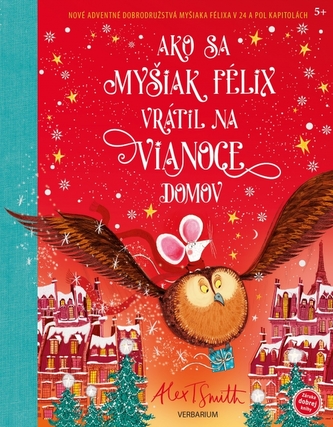 Ako sa myšiak Félix vrátil na Vianoce domov Ako sa myšiak Félix vrátil na Vianoce domov