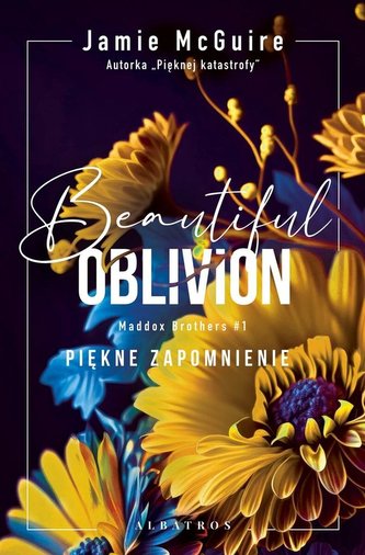 Maddox Brothers T.1 Beautiful Oblivion Maddox Brothers T.1 Beautiful Oblivion