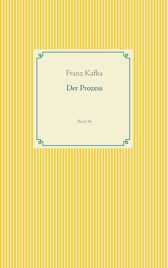 Der Prozess