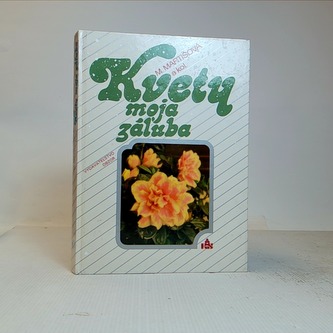 Kvety moja záluba