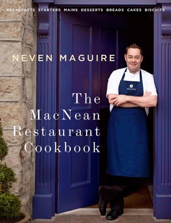 The MacNean Restaurant Cookbook The MacNean Restaurant Cookbook