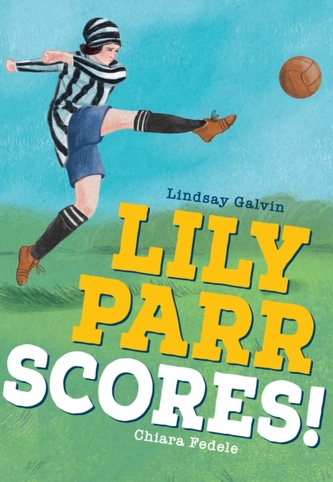 Lily Parr Scores! Lily Parr Scores!