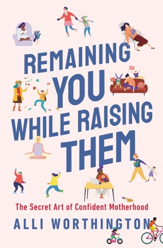 Remaining You While Raising Them Remaining You While Raising Them