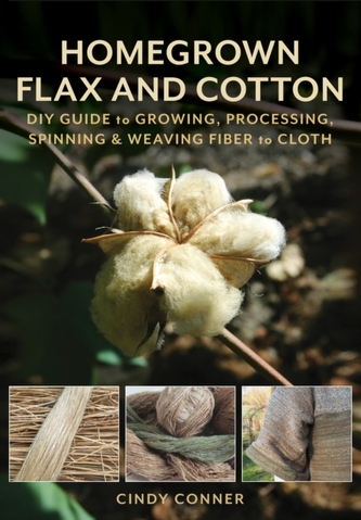 Homegrown Flax and Cotton Homegrown Flax and Cotton