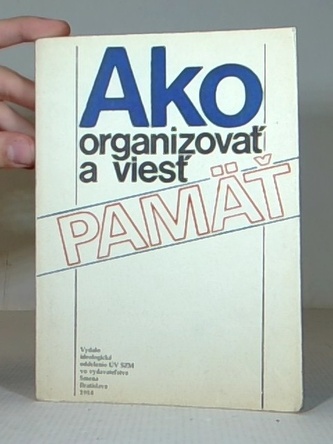 Ako organizovať a viesť pamäť