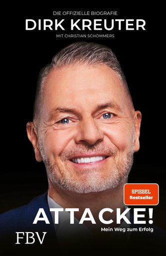 Dirk Kreuter - Attacke! Mein Weg zum Erfolg Dirk Kreuter - Attacke! Mein Weg zum Erfolg
