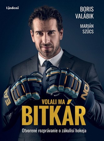 Volali ma bitkár (Boris Valábik, 2019)