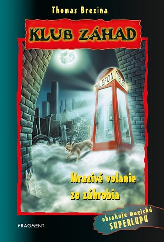 Klub záhad – Mrazivé volanie zo záhrobia