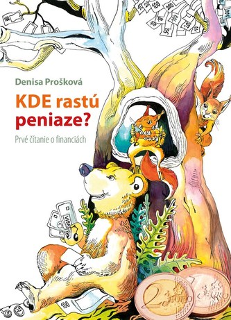 Kde rastú peniaze Kde rastú peniaze