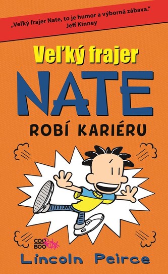 Veľký frajer Nate robí kariéru 8 : [8?] (Lincoln Peirce, 2017)