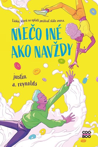 Niečo iné ako navždy (Justin A Reynolds, 2021)