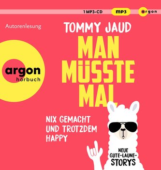 Man müsste mal - Nix gemacht und trotzdem happy