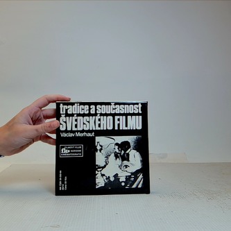 Tradice a součastnost Švédského filmu