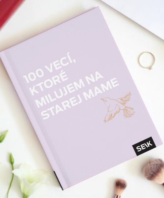 100 vecí, ktoré milujem na starej mame