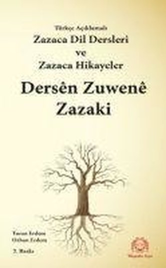 Türkce Aciklamali Kürtce Dil Dersleri - Zazaca ve Hikayeler Dersen Zuwene Kurdi-Zazaki ü Soniki