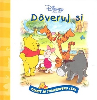 Dôveruj si- Macko Puf- čítanie zo Stoakrového lesa