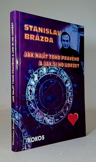 Jak najít toho pravého a jak si ho udržet