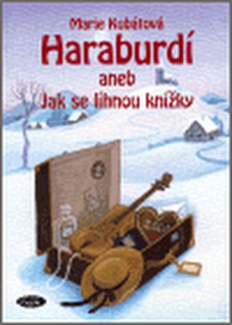 Haraburdí aneb Jak se líhnou knížky
