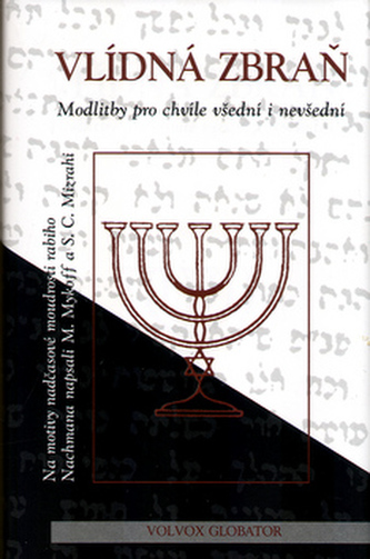 Vlídná zbraň : modlitby pro chvíle všední i nevšední (Moše Mykoff, 2007)