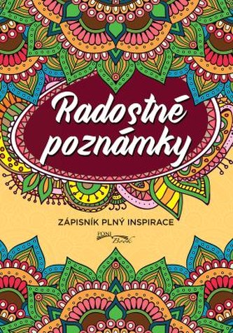 Radostné poznámky - Zápisník plný inspirace 15x21cm
