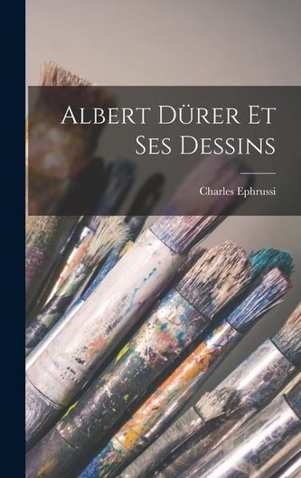 Albert Dürer et ses dessins