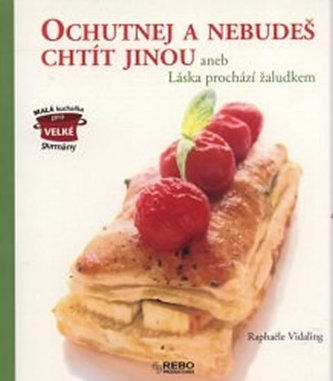 Ochutnej a nebudeš chtít jinou