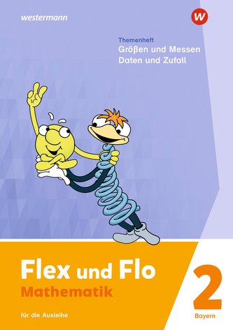 Flex und Flo 2. Themenheft Größen und Messen - Daten und Zufall: Für die Ausleihe. Für Bayern Flex und Flo 2. Themenheft Größen und Messen - Daten und Zufall: Für die Ausleihe. Für Bayern