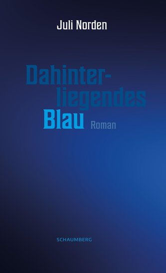 Dahinterliegendes Blau