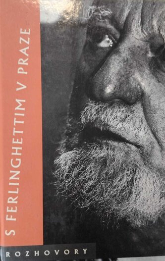 S Ferlinghettim v Praze : rozhovory (Lawrence Ferlinghetti, 1999)