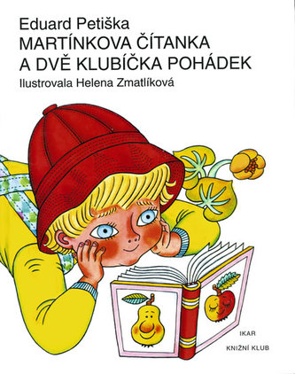 Martínkova čítanka a dvě klubíčka pohádek (Eduard Petiška, 2008)