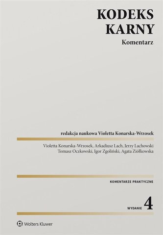 Kodeks karny. Komentarz w.4 Kodeks karny. Komentarz w.4