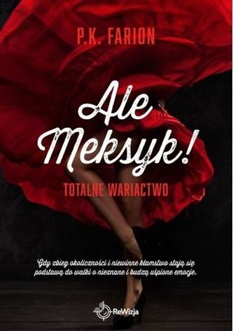 Ale Meksyk! T.1 Totalne wariactwo Ale Meksyk! T.1 Totalne wariactwo