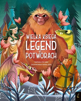Fantastyczne Stworzenia Wielka księga legend o potworach