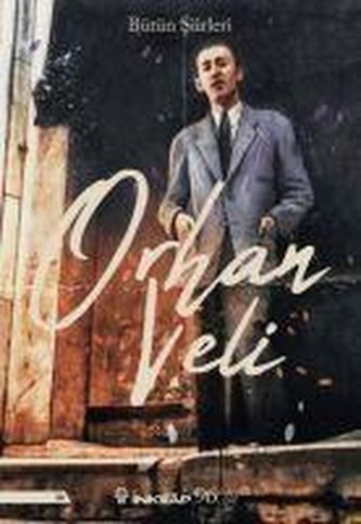 Orhan Veli Bütün Siirleri