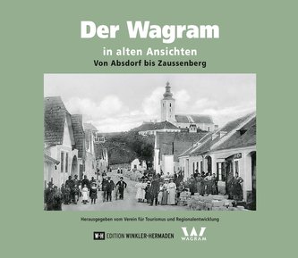 Der Wagram in alten Ansichten