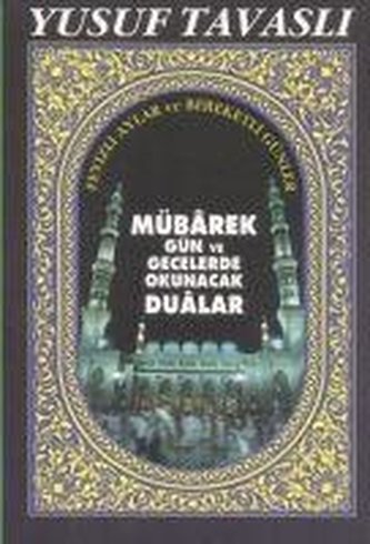 Mübarek Gün ve Gecelerde Okunacak Dualar
