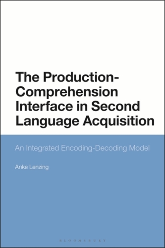 The Production-Comprehension Interface in Second Language Acquisition