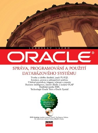 Oracle : správa, programování a použití databázového systému- BEZ DVD : správa, programování a použití databázového systému - re