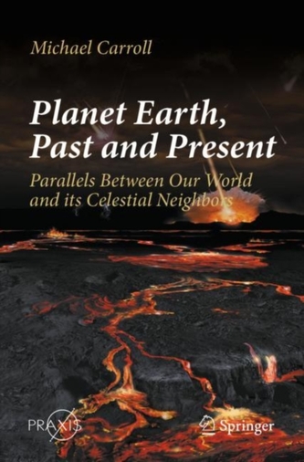 Planet Earth, Past and Present Planet Earth, Past and Present