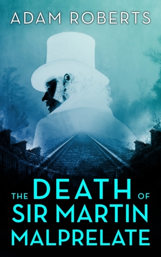 The Death of Sir Martin Malprelate The Death of Sir Martin Malprelate