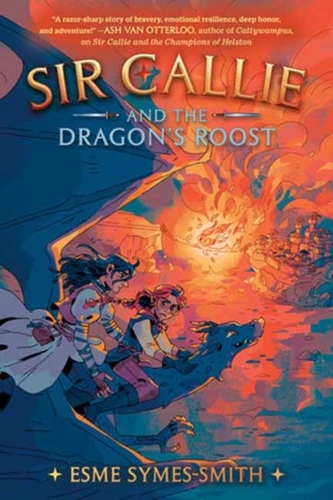 Sir Callie and the Dragon's Roost