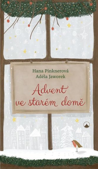 Advent ve starém domě Advent ve starém domě