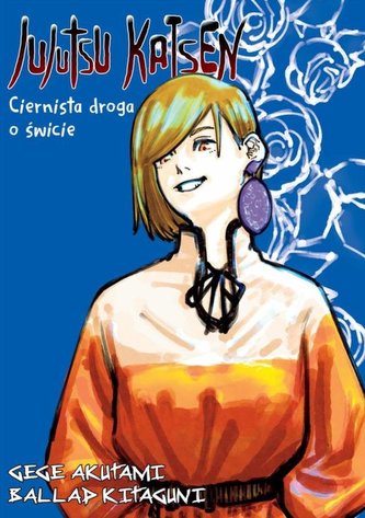 Jujutsu Kaisen Light Novel: Ciernista Droga o Świcie Jujutsu Kaisen Light Novel: Ciernista Droga o Świcie