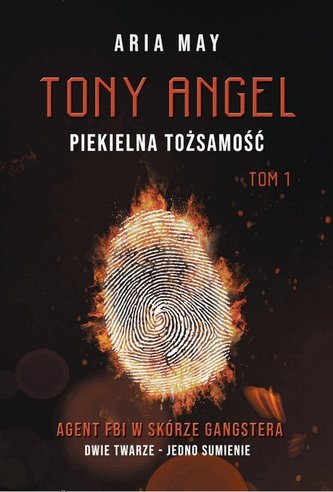 Tony Angel. Piekielna tożsamość Tony Angel. Piekielna tożsamość