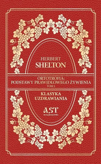 Ortotrofia: Podstawy prawidłowego żywienia. Tom 1 Ortotrofia: Podstawy prawidłowego żywienia. Tom 1