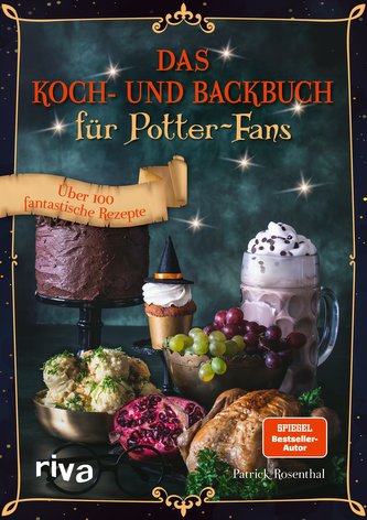 Das Koch- und Backbuch für Potter-Fans Das Koch- und Backbuch für Potter-Fans
