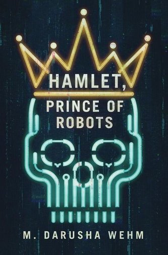 Hamlet, Prince of Robots